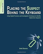 Placing the Suspect Behind the Keyboard