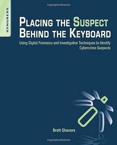 Placing the Suspect Behind the Keyboard