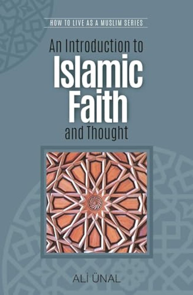 An Introduction to Islamic Faith and Thought