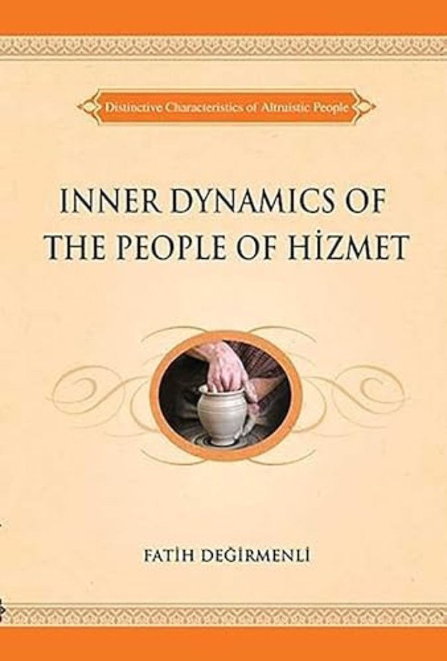 Inner Dynamics of the People of Hizmet