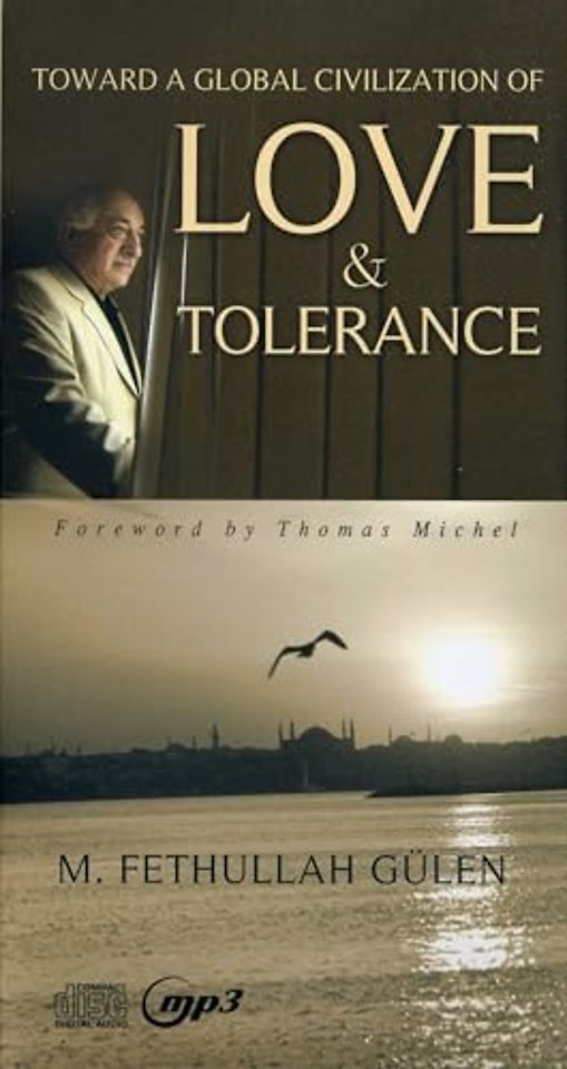 Toward a Global Civilization of Love & Tolerance -- CD Audiobook + mp3