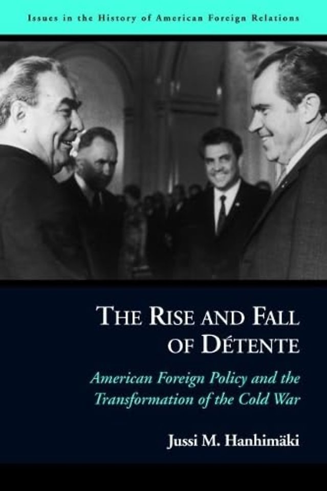 The Rise and Fall of Dtente