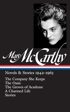 Mary McCarthy: Novels & Stories 1942-1963
