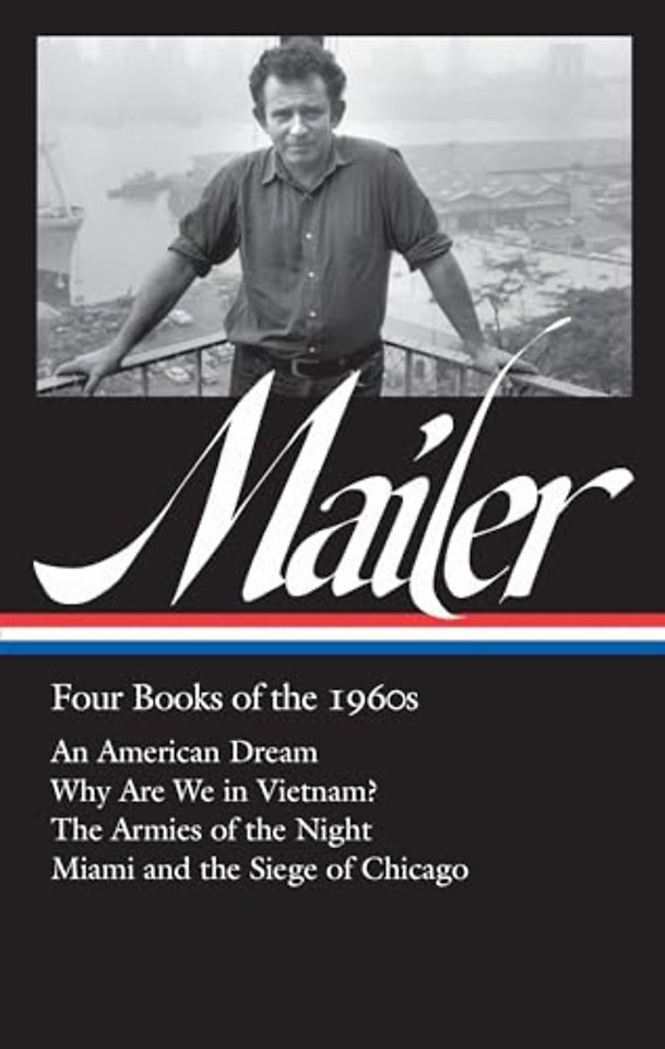 Norman Mailer: Four Books of the 1960s (LOA #305)
