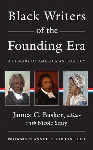 Black Writers of the Founding Era (LOA #366)