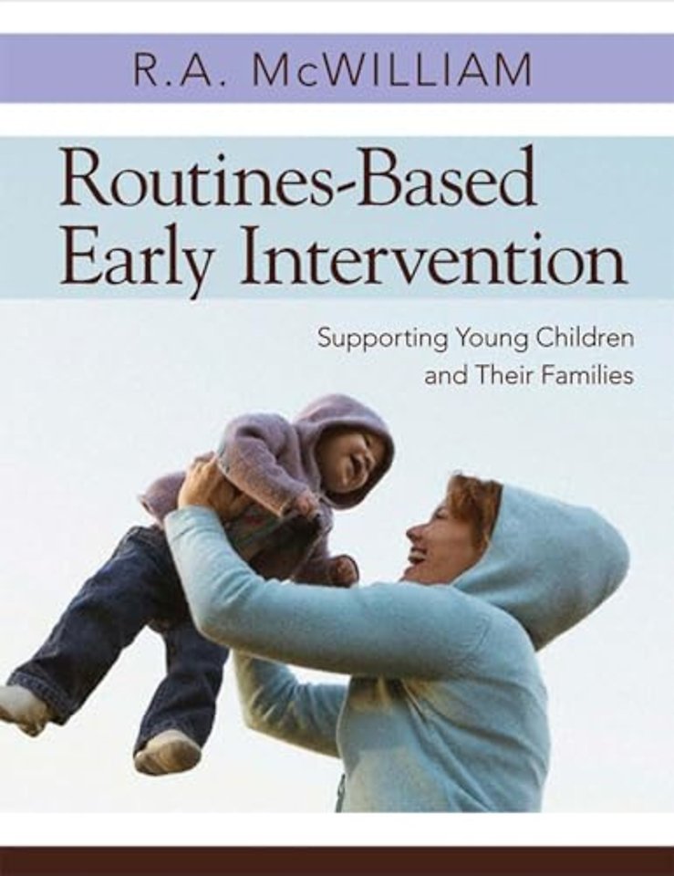 Routines–Based Early Intervention – Supporting Young Children and Their Families