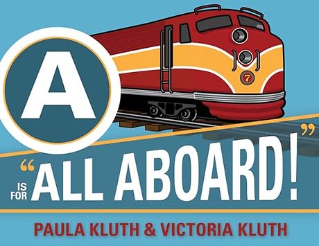 A Is for All Aboard!
