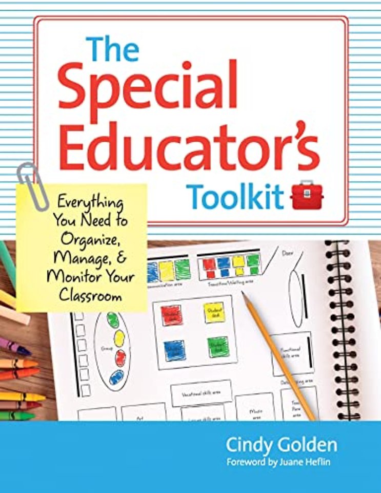 The  Special Educator`s Toolkit – Everything You Need to Organize, Manage and Monitor Your Classroom