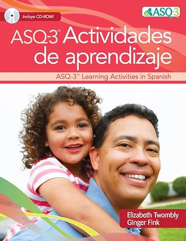 Ages & Stages Questionnaires® (ASQ®–3): Activida – A Parent–Completed Child Monitoring System