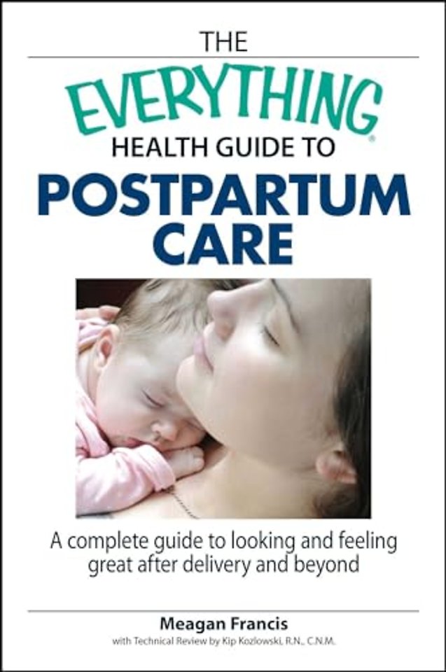 The Everything Health Guide to Postpartum Care