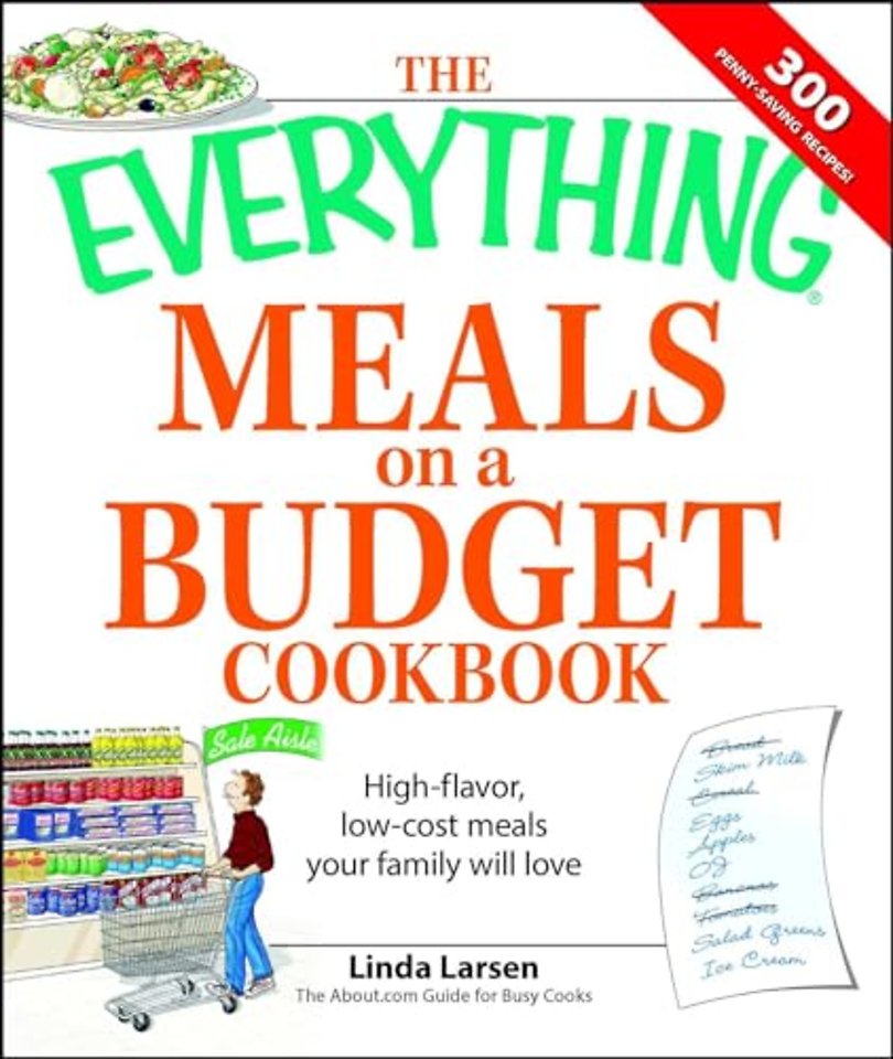 The "Everything" Meals on a Budget Cookbook