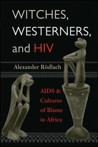 Witches, Westerners, and HIV
