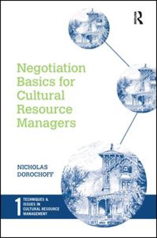 Negotiation Basics for Cultural Resource Managers