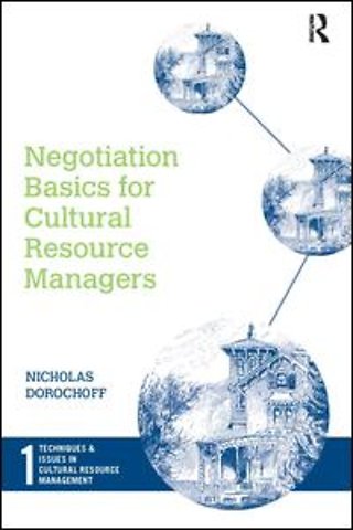 Negotiation Basics for Cultural Resource Managers