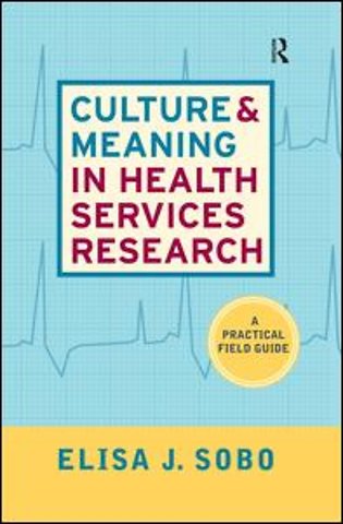 Culture and Meaning in Health Services Research