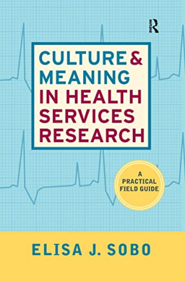 Culture and Meaning in Health Services Research