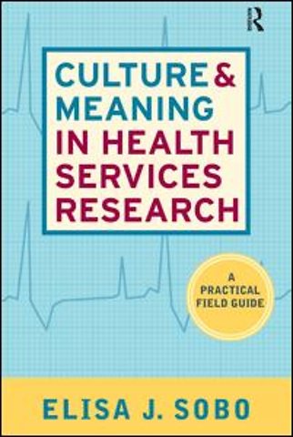 Culture and Meaning in Health Services Research