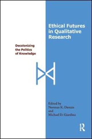 Ethical Futures in Qualitative Research