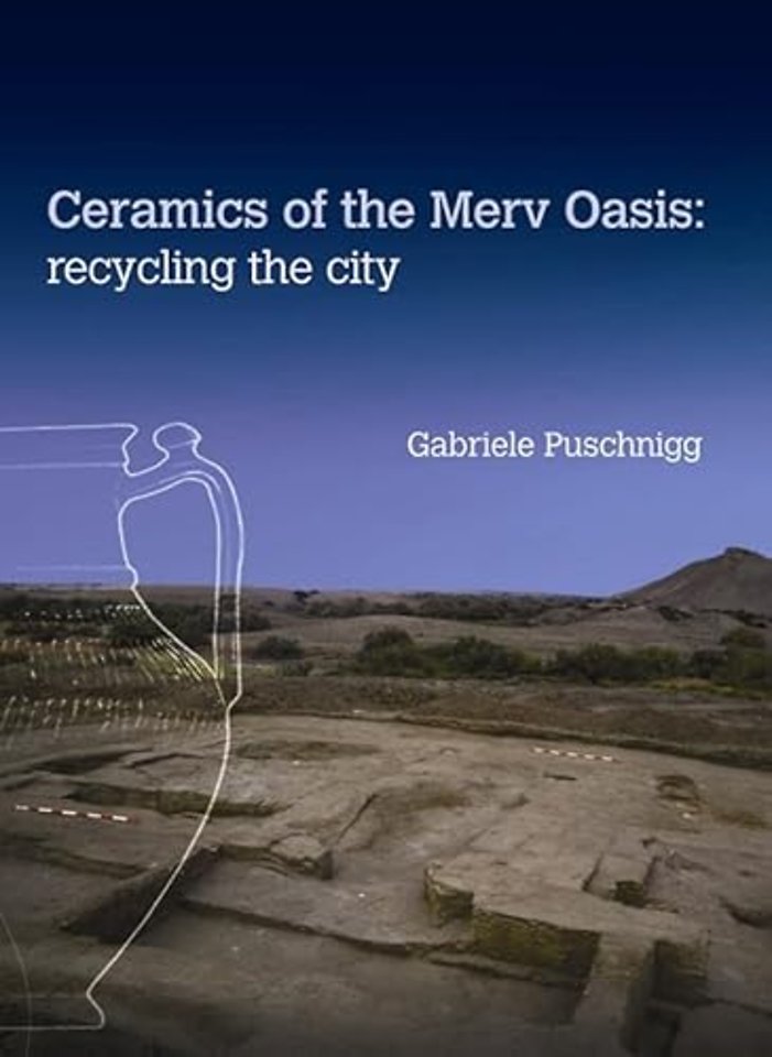 Ceramics of the Merv Oasis