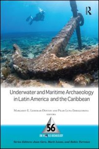 Underwater and Maritime Archaeology in Latin America and the Caribbean