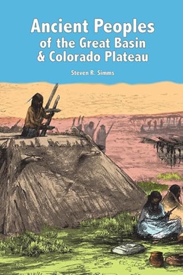Ancient Peoples of the Great Basin and Colorado Plateau