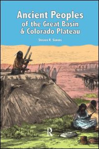Ancient Peoples of the Great Basin and Colorado Plateau