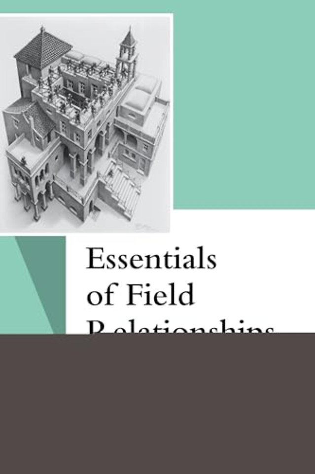 Essentials of Field Relationships