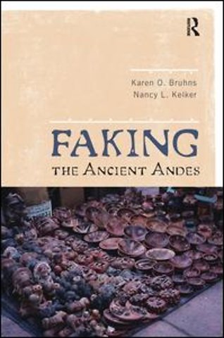 Faking the Ancient Andes