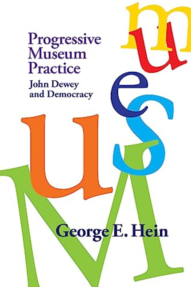 Progressive Museum Practice