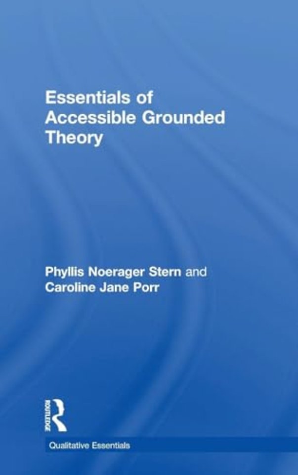 Essentials of Accessible Grounded Theory