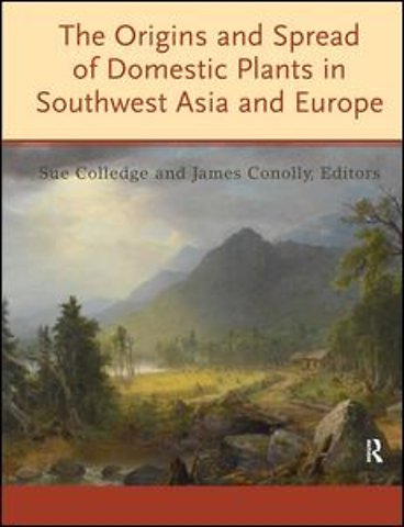Origins and Spread of Domestic Plants in Southwest Asia and Europe