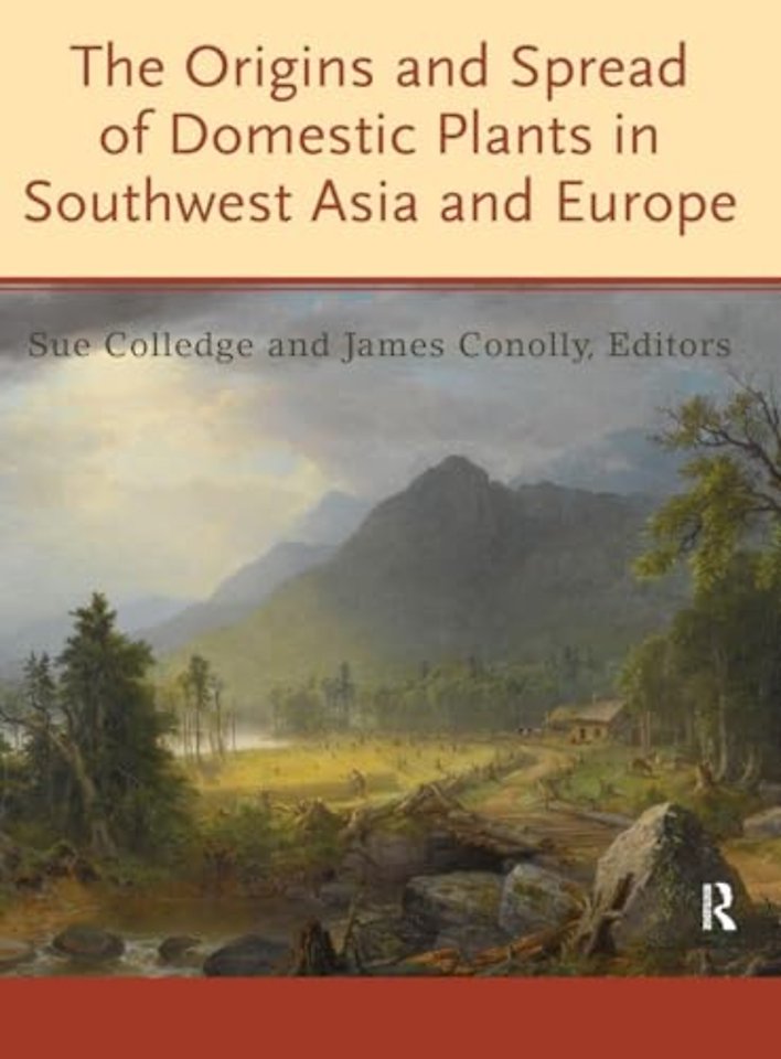 Origins and Spread of Domestic Plants in Southwest Asia and Europe
