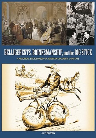 Belligerents, Brinkmanship, and the Big Stick