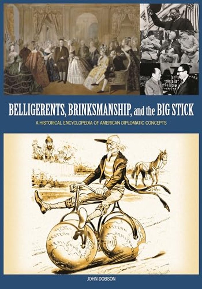 Belligerents, Brinkmanship, and the Big Stick