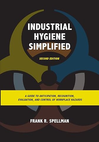 Industrial Hygiene Simplified