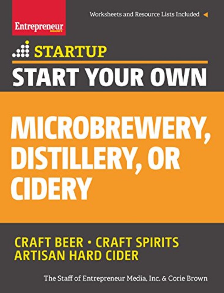 Start Your Own Microbrewery, Distillery, or Cidery