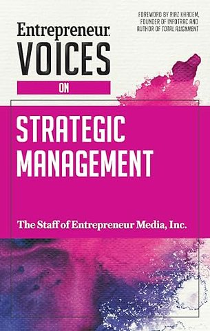 Entrepreneur Voices on Strategic Management