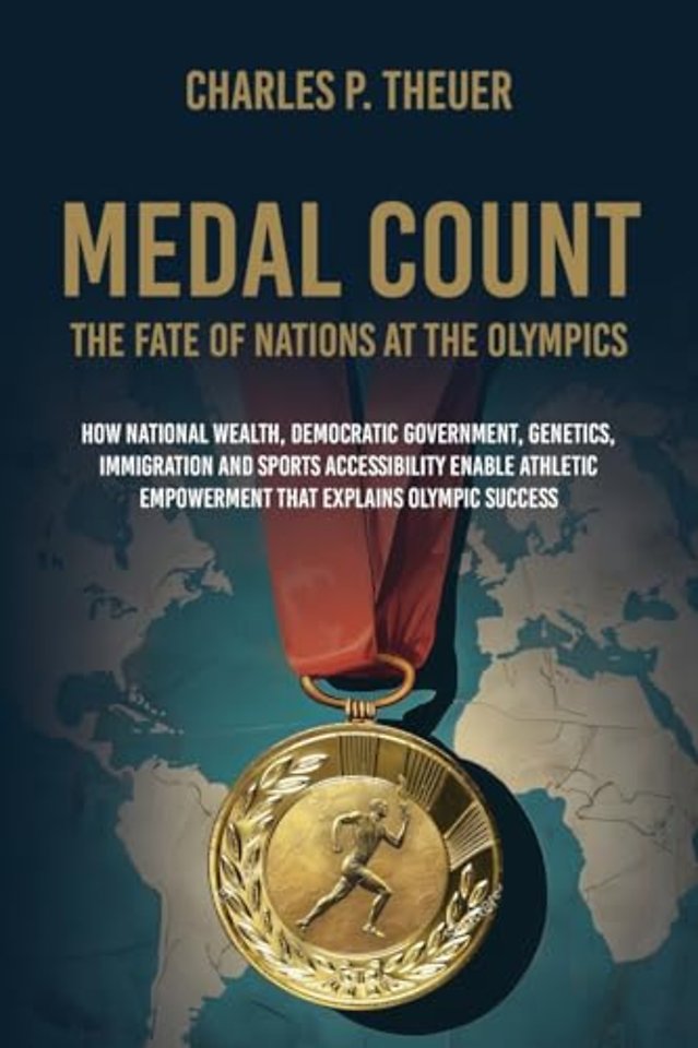 Medal Count--the Fate of Nations at the Olympics