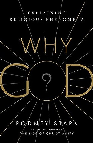 Why God? – Explaining Religious Phenomena