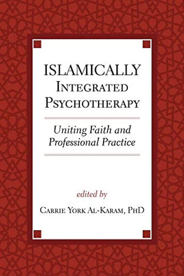Islamically Integrated Psychotherapy – Uniting Faith and Professional Practice