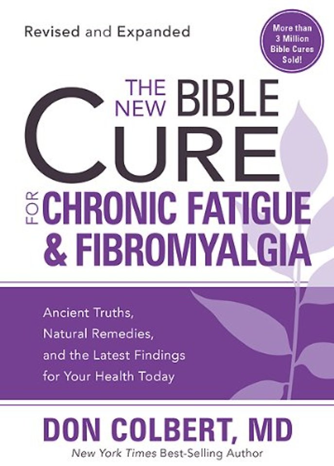 New Bible Cure For Chronic Fatigue And Fibromyalgia, The