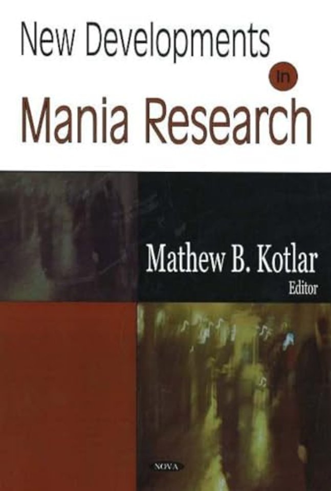 New Developments in Mania Research