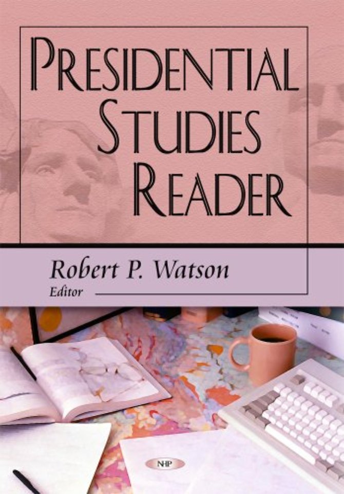 Presidential Studies Reader