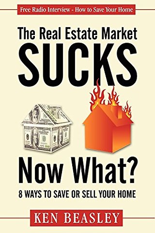 The Real Estate Market Sucks, Now What?
