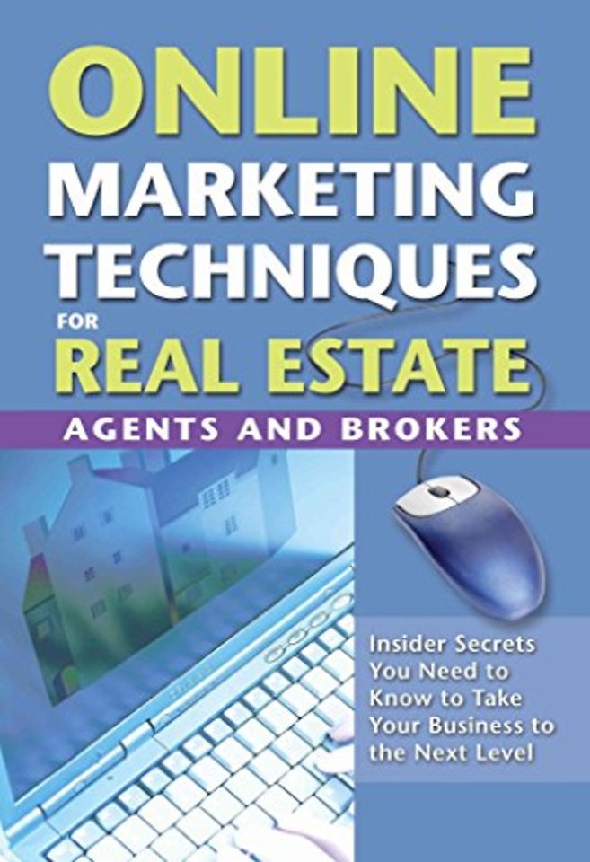 Online Marketing Techniques for Real Estate Agents & Brokers