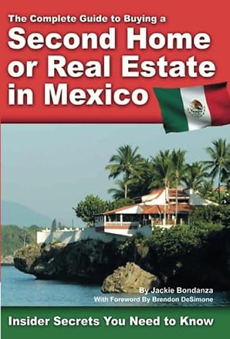 Complete Guide to Buying a Second Home or Real Estate in Mexico
