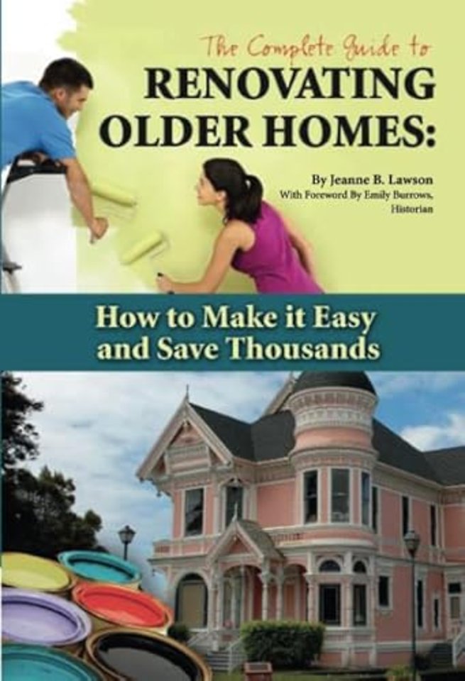 Complete Guide to Renovating Older Homes