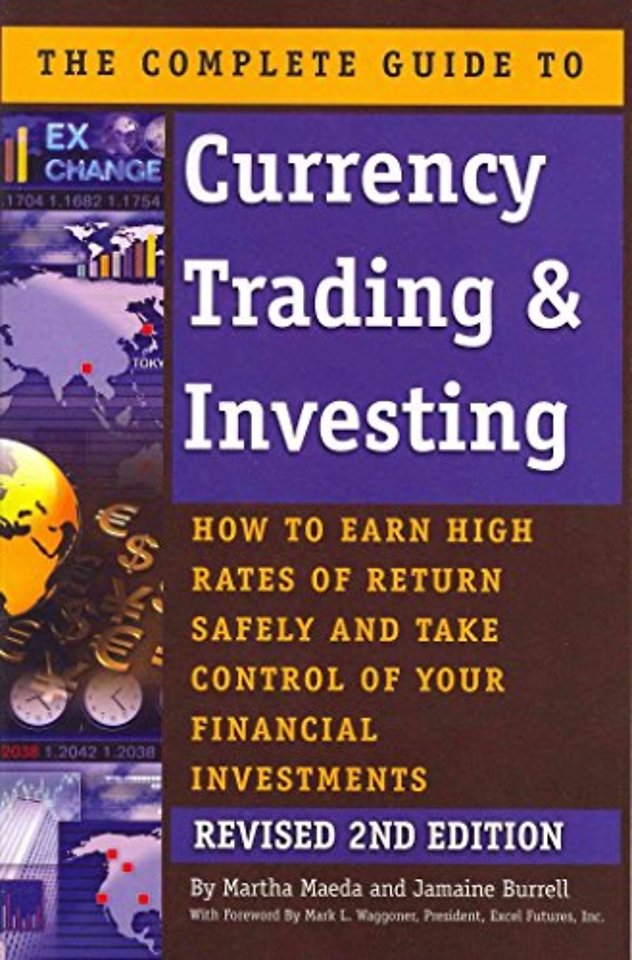 Complete Guide to Currency Trading & Investing