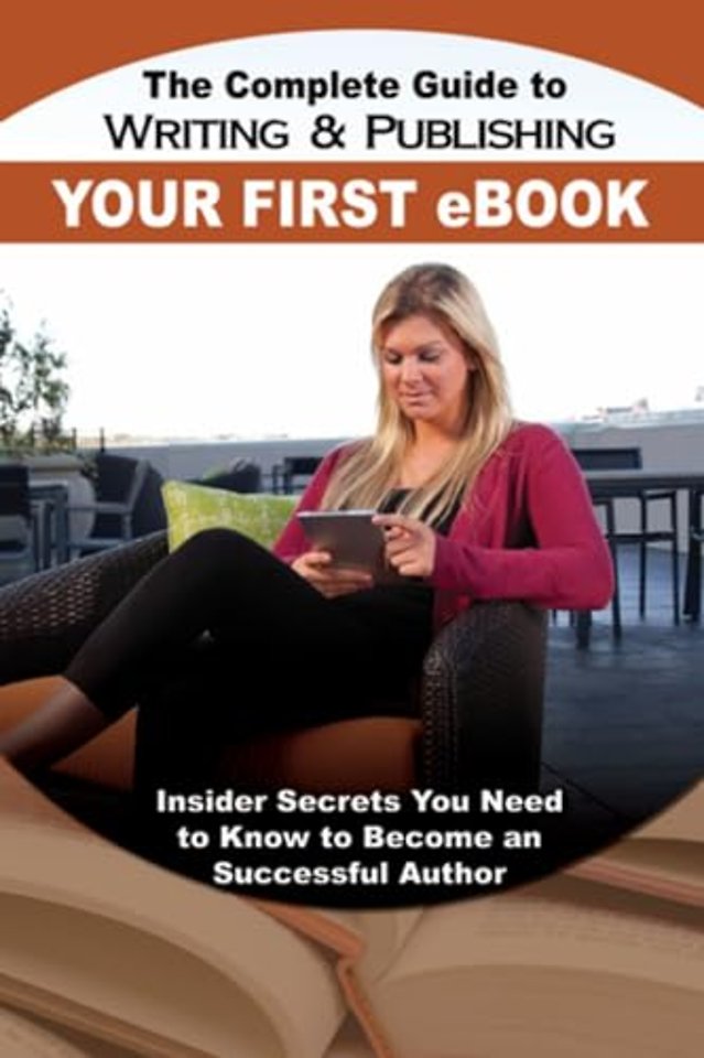 Complete Guide to Writing & Publishing Your First eBook