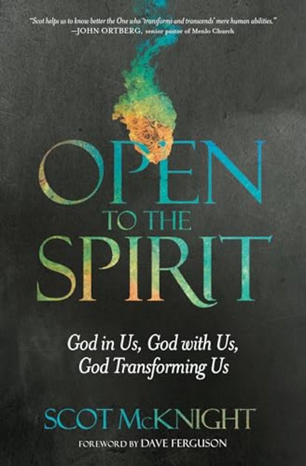 Open to the Spirit: God in Us, God with Us, God Transforming Us